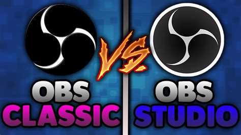 Особенности OBS Studio и OBS Classic