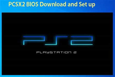 Роль Pcsx2 BIOS в эмуляции PlayStation 2